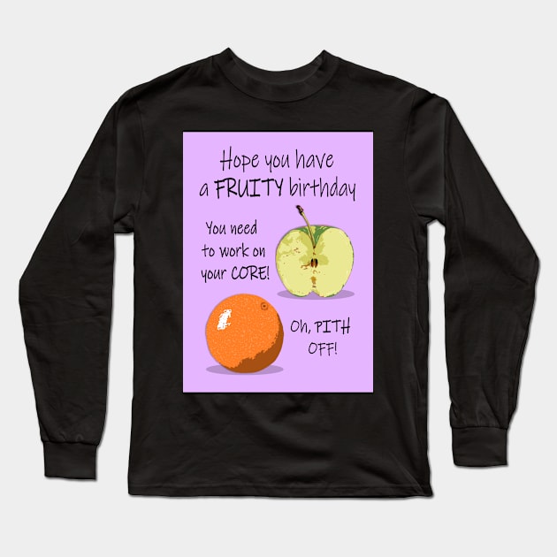 Fruity birthday! Long Sleeve T-Shirt by Happyoninside